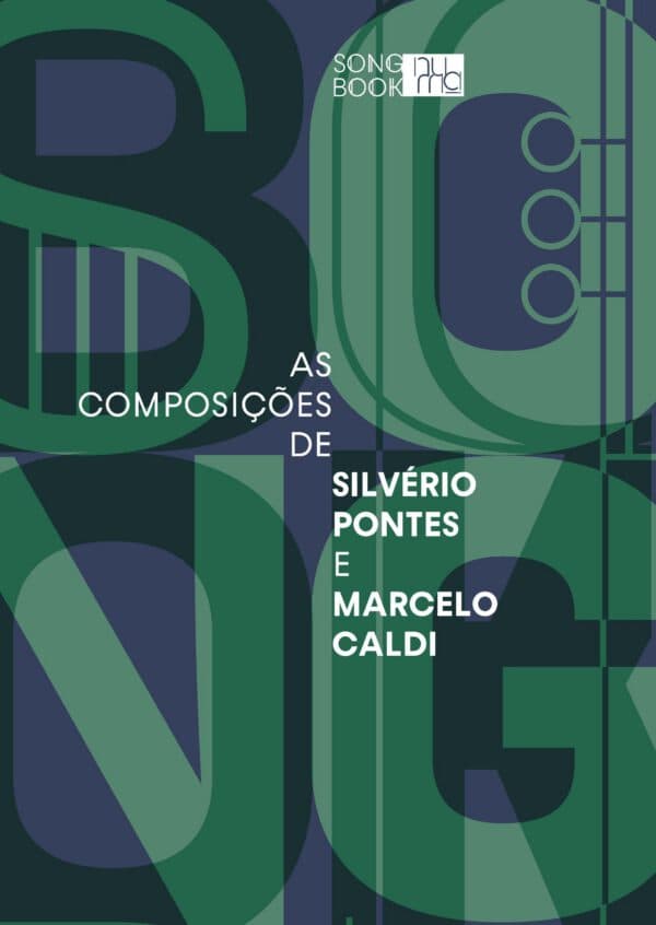 As composições de Silvério Pontes e Marcelo Caldi